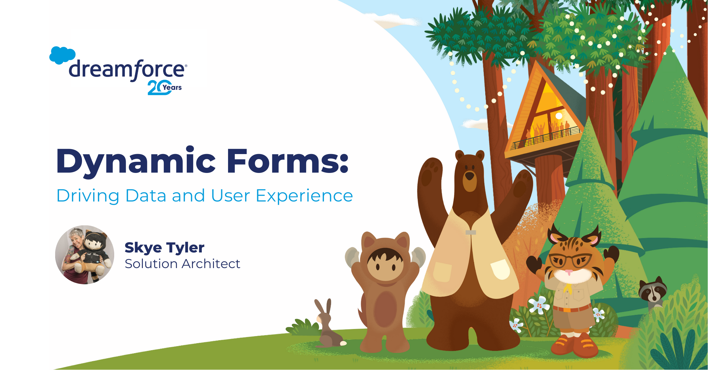 Dreamforce 2022 Skye Tyler Dynamic Forms Session