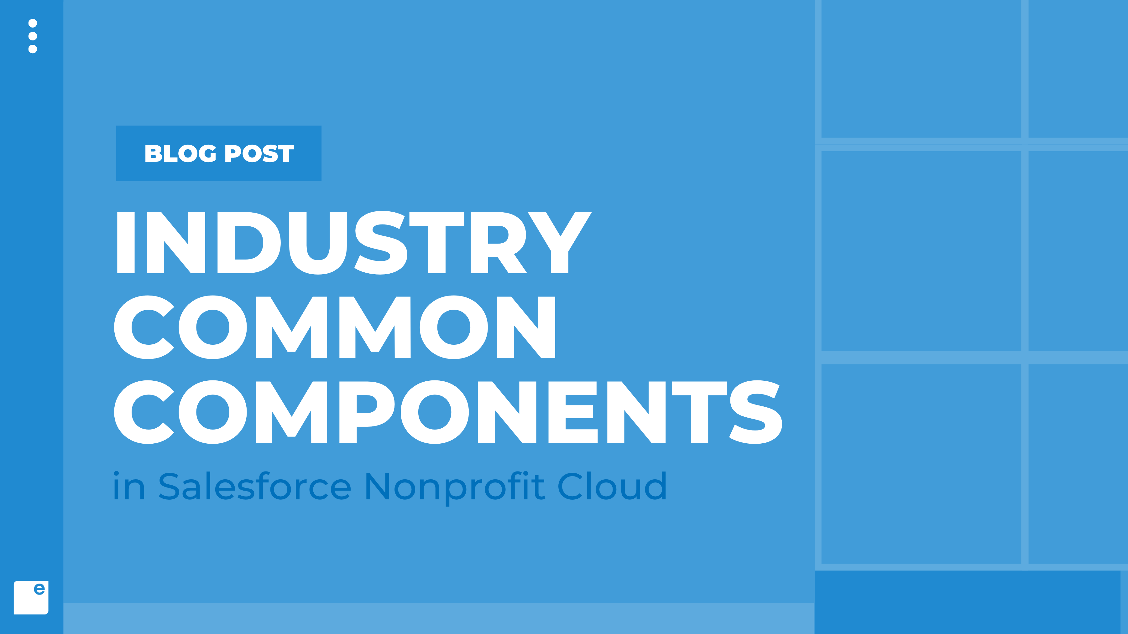 Industry Common Components in Salesforce Nonprofit Cloud