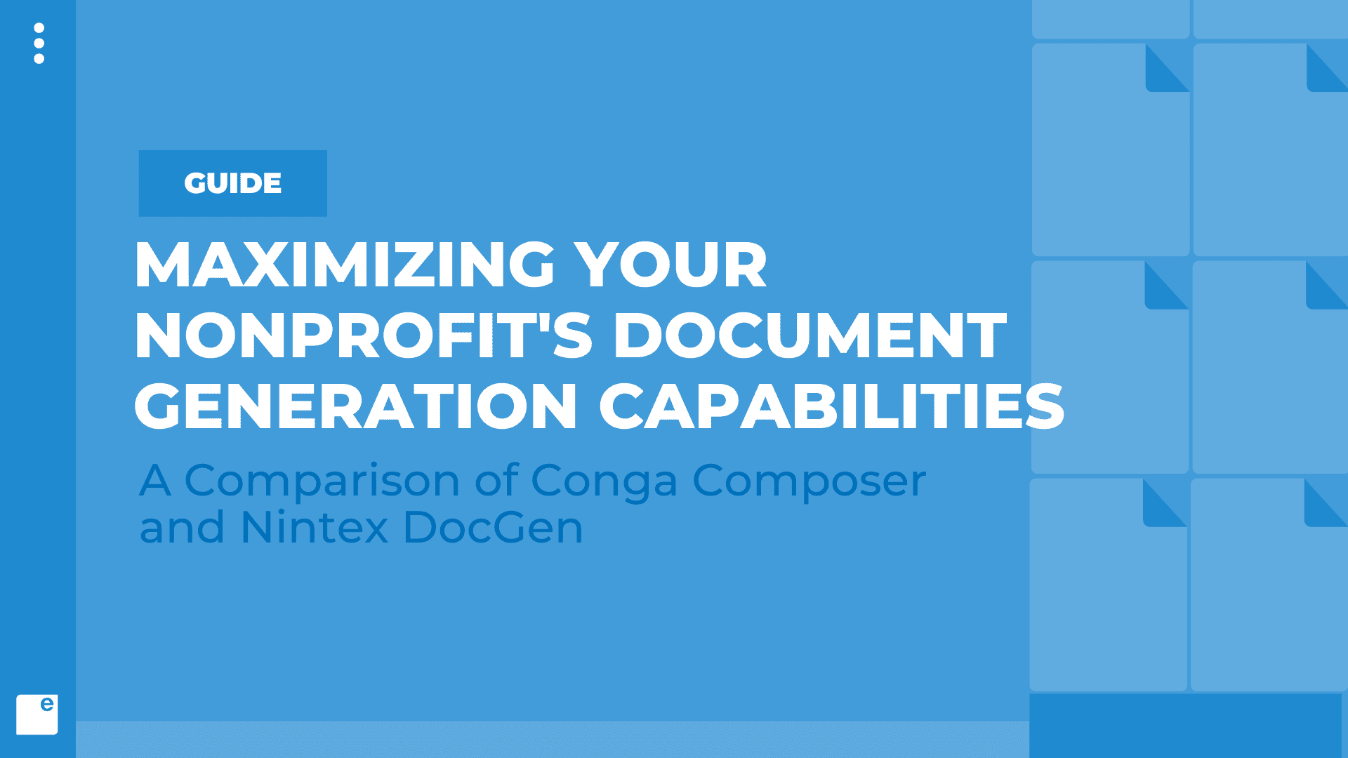 Maximizing Your Nonprofit's Document Generation Capabilities A Comparison of Conga Composer and